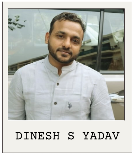 Dinesh S Yadav